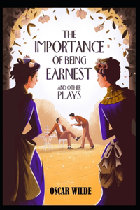 The Importance of Being Earnest Annotated