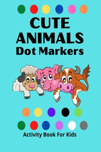 Dot Markers Activity Book for Kids