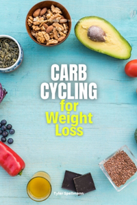 Carb Cycling for Weight Loss