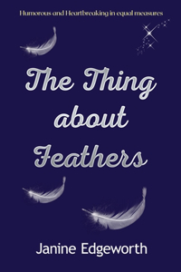 The Thing About Feathers