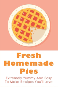 Fresh Homemade Pies