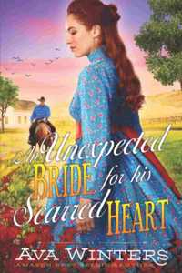 An Unexpected Bride for his Scarred Heart