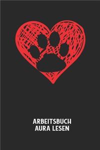 Arbeitsbuch Aura lesen: Arbeitsbuch, um die Aura von anderen Menschen zu lesen und zu bewerten.