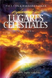 Explorando los Lugares Celestiales - Volumen 4