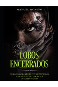 Lobos Encerrados