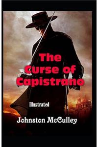 The Curse of Capistrano Illustrated