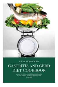 Gastritis and Gerd Diet Cookbook