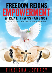 FREEDOM REIGNS Empowerment & Real Transparency