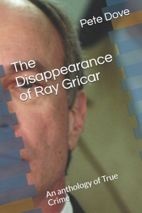 The Disappearance of Ray Gricar