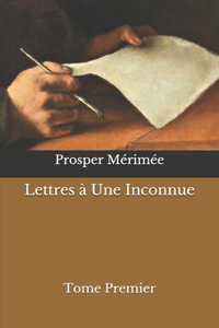 Lettres à Une Inconnue