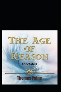 The Age of Reason Original Edition(Annotated)