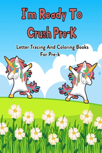 I'm Ready To Crush Pre-K