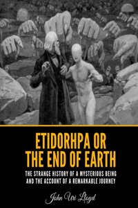 Etidorhpa or the End of Earth