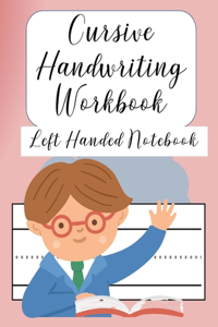 Cursive Handwriting Left Handed Notebook: Left hand journal workbook notebook for cursive letter practice for left handed beginner girls boys kids teens adults. Red Pink 100 practice pages