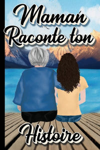 MAMAN Raconte ton Histoire