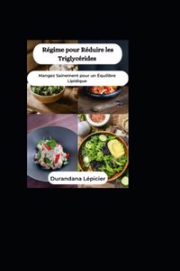 Régime pour Réduire les Triglycérides