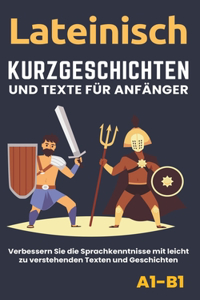 Lateinisch - Kurzgeschichten und Texte für Anfänger