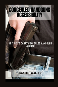 Concealed Handguns Accessibility