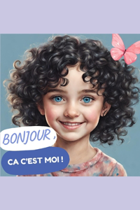 Bonjour, ça c'est moi !