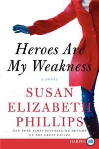 Heroes Are My Weakness