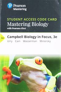 Mastering Biology with Pearson Etext -- Standalone Access Card -- For Campbell Biology in Focus