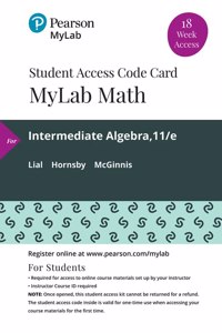 Mylab Math with Pearson Etext -- 18 Week Standalone Access Card -- For Intermediate Algebra