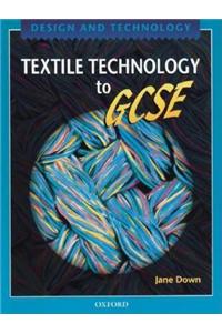 Design and Technology: Textile Technology to GCSE