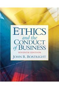 Ethics and the Conduct of Business