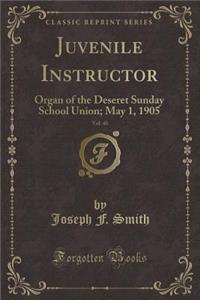 Juvenile Instructor, Vol. 40