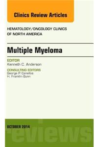 Multiple Myeloma, an Issue of Hematology/Oncology Clinics