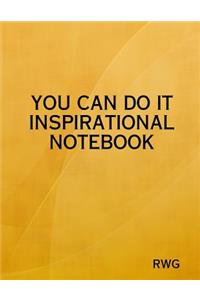 You Can Do It Inspirational Notebook