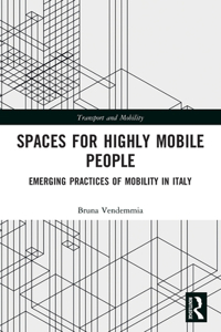 Spaces for Highly Mobile People