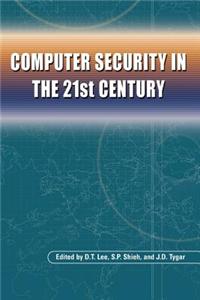 Computer Security in the 21st Century