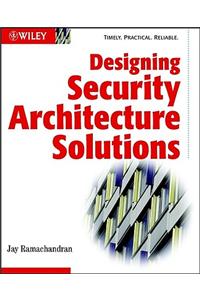 Designing Security Architecture Solutions
