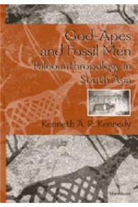 God-Apes and Fossil Men: Paleoanthropology of South Asia