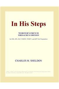 In His Steps (Webster's French Thesaurus Edition)