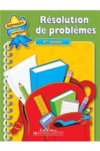R?solution de Probl?mes / 4e Ann?e