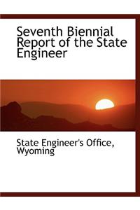 Seventh Biennial Report of the State Engineer