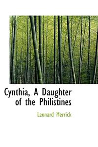 Cynthia, a Daughter of the Philistines