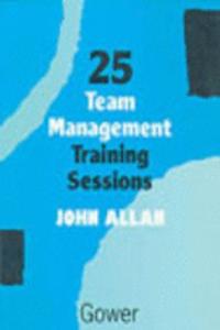 25 Team Management Training Sessions