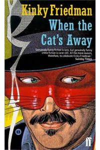 When the Cat's Away