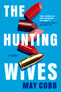 Hunting Wives