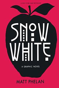Snow White: A Graphic Novel