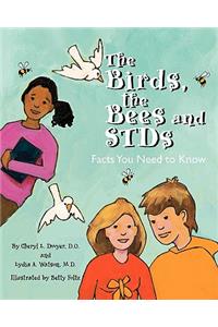 The Birds, the Bees and Stds: Facts You Need to Know