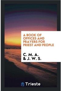Book of Offices and Prayers for Priest and People