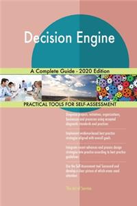 Decision Engine A Complete Guide - 2020 Edition