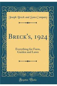 Breck's, 1924: Everything for Farm, Garden and Lawn (Classic Reprint)