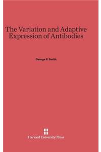 Variation and Adaptive Expression of Antibodies