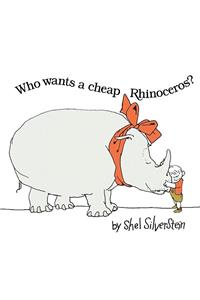 Who Wants a Cheap Rhinoceros?