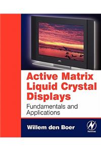 Active Matrix Liquid Crystal Displays